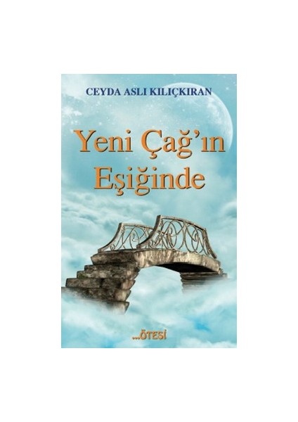 Yeni Çağ'ın Eşiğinde