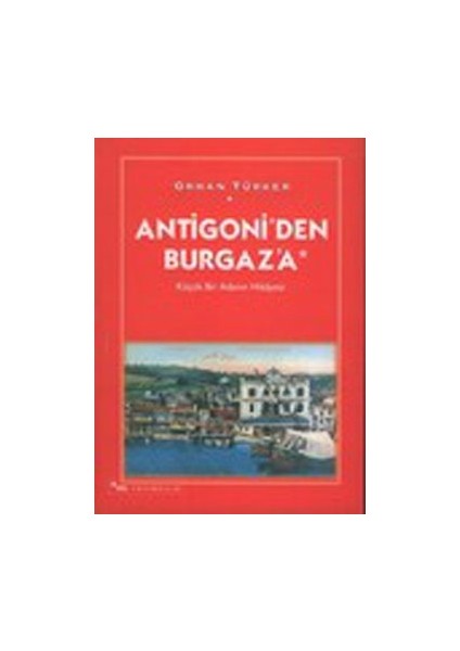 Antigoni’den Burgaz’a Küçük Bir Adanın Hikayesi