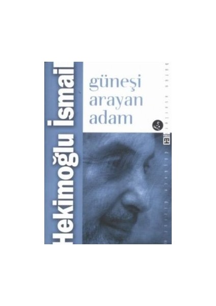 Güneşi Arayan Adam