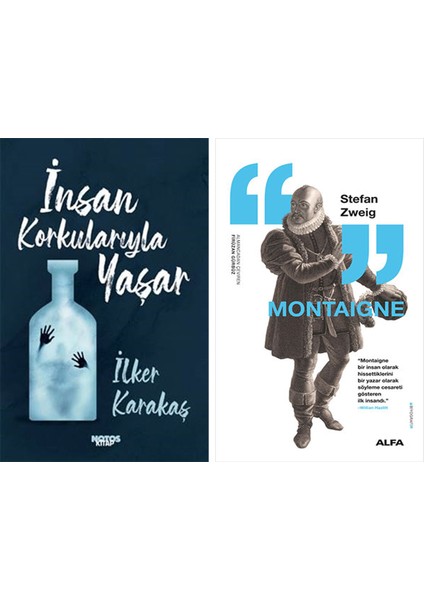 Insan Korkularıyla Yaşar + Montaigne