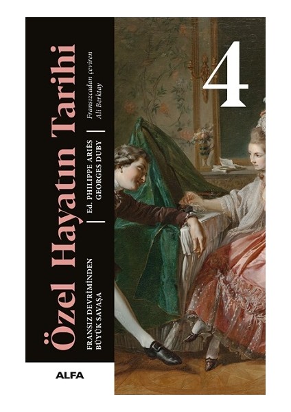 Özel Hayatın Tarihi 4