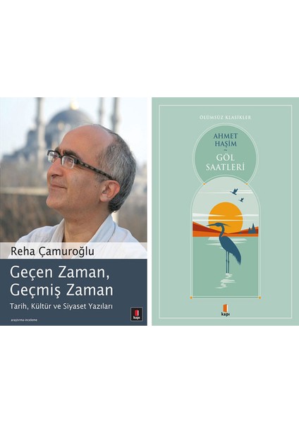 Geçen Zaman, Geçmiş Zaman + Göl Saatleri