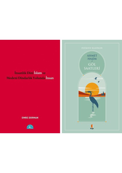 Insanlık Dini Islam ve Medeni Dindarlık Yolunda Insan + Göl Saatleri