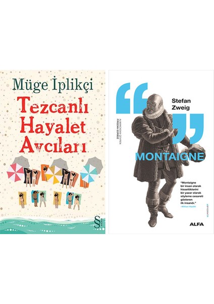 Tezcanlı Hayalet Avcıları + Montaigne