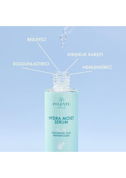 Polente Natural - Hydra Moıst Serum -%2 Hyalüronik Asit, Panthenol Dolgunlaştırıcı Nemlendirici Serum (30 Ml)