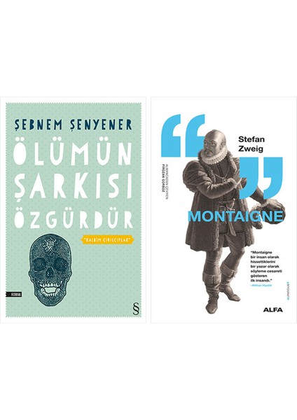 Ölümün Şarkısı Özgürdür + Montaigne