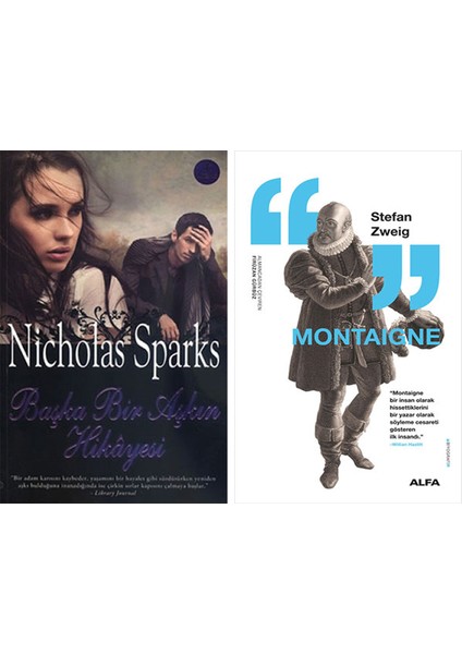 Başka Bir Aşkın Hikayesi + Montaigne