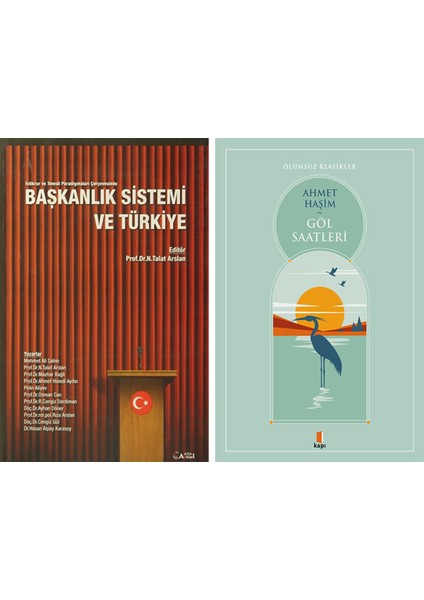 Başkanlık Sistemi ve Türkiye + Göl Saatleri