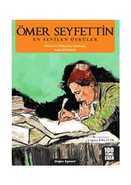 Ömer Seyfettin - En Sevilen Öyküler