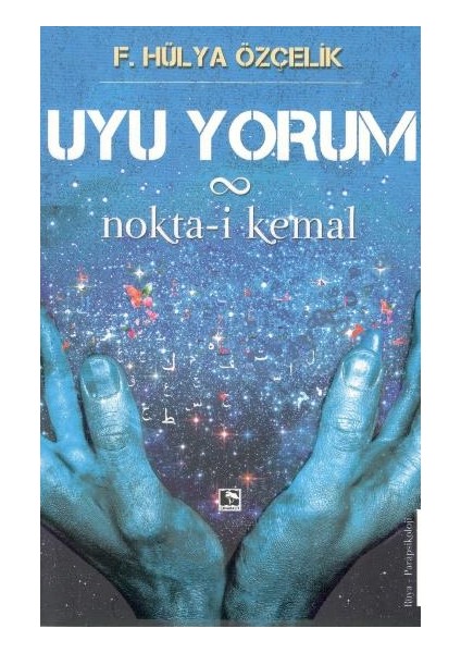 Uyu Yorum Nokta-I Kemal