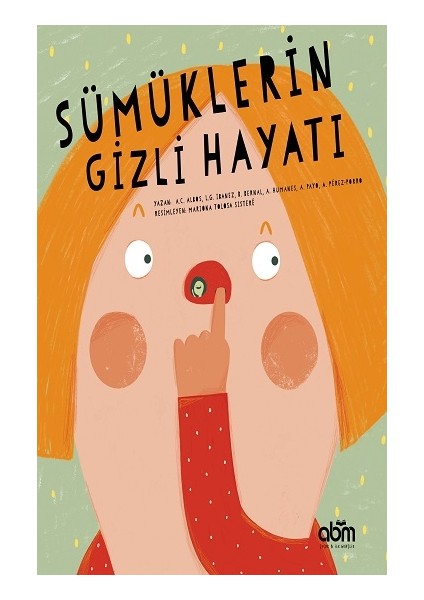 Sümüklerin Gizli Hayatı