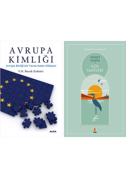 Avrupa Kimliği + Göl Saatleri