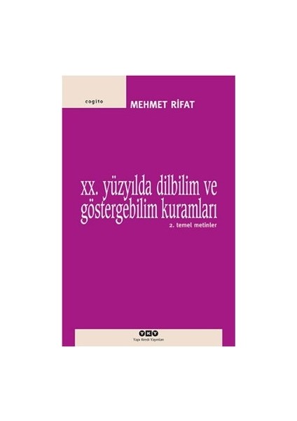 20. Yüzyılda Dilbilim ve Göstergebilim Kuramları - 2. Temel Metinler