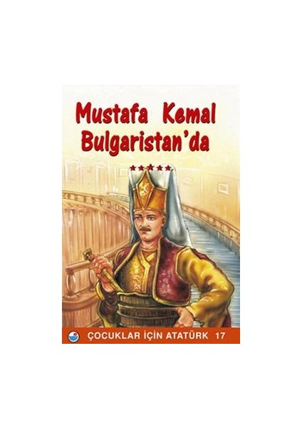 Mustafa Kemal Bulgaristan’da