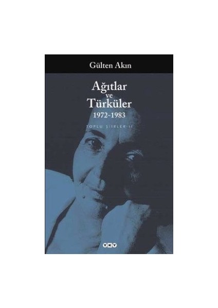 Ağıtlar ve Türküler 1972-1983