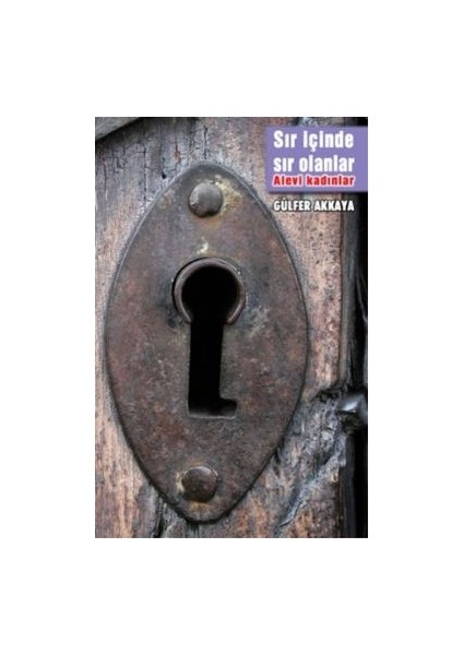 Sır Içinde Sır Olanlar- Alevi Kadınlar