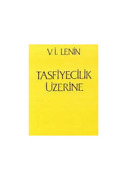 Tasfiyecilik Üzerine