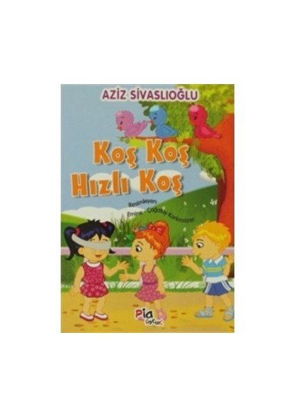 Koş Koş Hızlı Koş