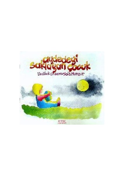 Aydedeyi Saklayan Çocuk