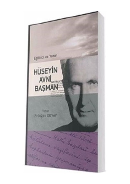 Eğitimci ve Yazar Hüseyin Avni Başman