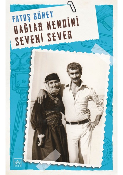 Dağlar Kendini Seveni Sever