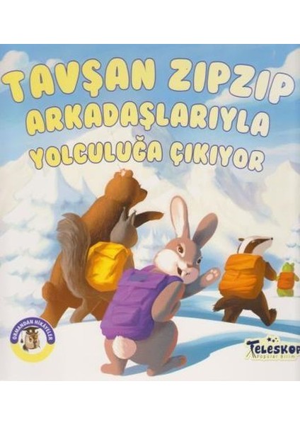 Tavşan Zıpzıp Arkadaşlarıyla Yolculuğa Çıkıyor - Ormandan Hikayeler
