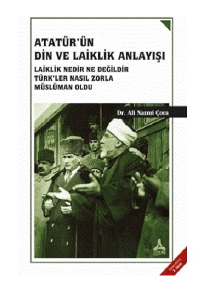 Atatürk'ün Din ve Laiklik Anlayışı