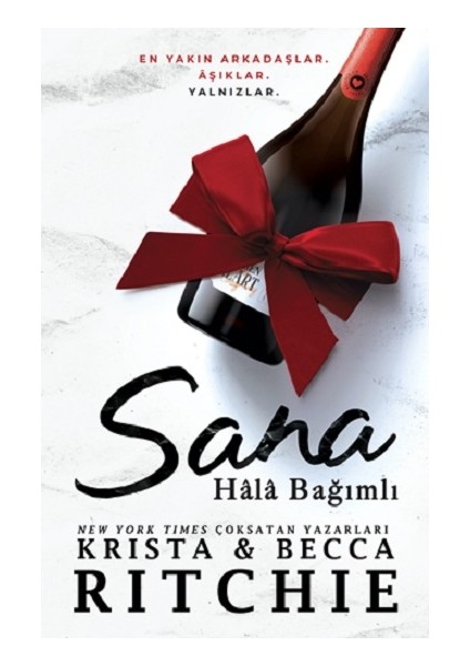 Sana Hala Bağımlı