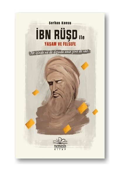 Ibn Rüşd ile Yaşam ve Felsefe (Ciltli)