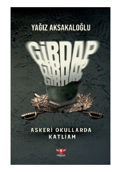 Girdap – Askeri Okullarda Katliam