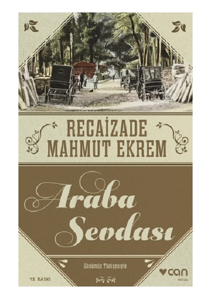 Araba Sevdası (Günümüz Türkçesiyle)