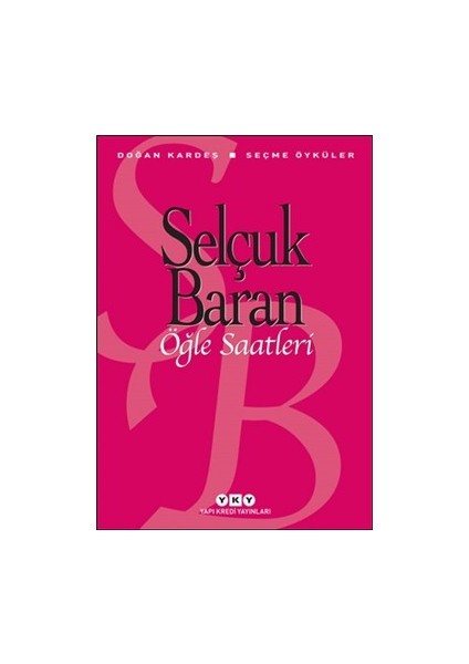 Öğle Saatleri Seçme Öyküler