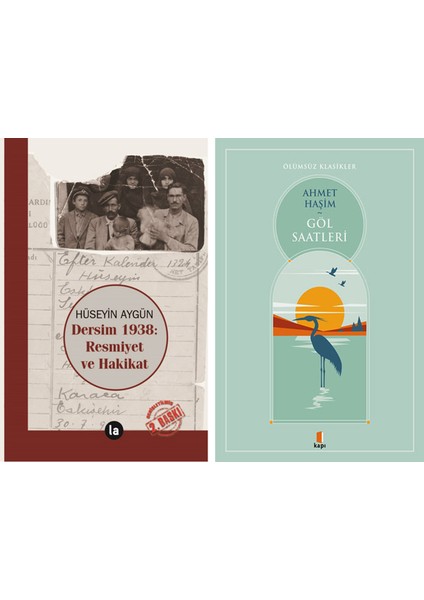 Dersim 1938 - Resmiyet ve Hakikat + Göl Saatleri