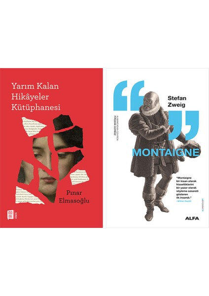 Yarım Kalan Hikâyeler Kütüphanesi + Montaigne