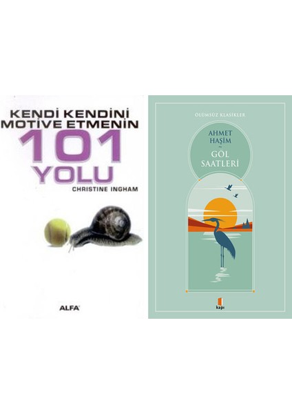 Kendi Kendini Motive Etmenin 101 Yolu + Göl Saatleri