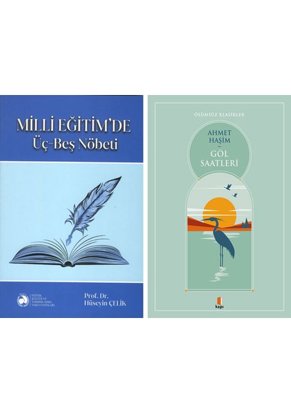 Milli Eğitim’de Üç-Beş Nöbeti (Ciltli) + Göl Saatleri