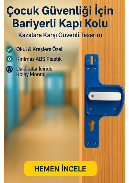 Bariyerli Kapı Kolu |çocuk Güvenlikli | Okul, Kreş ve Eğitim Alanlarına Uygun 10 Adet modelleri