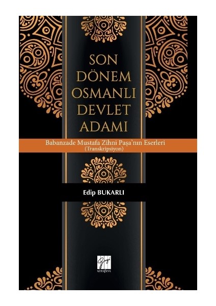 Son Dönem Osmanlı Devlet Adamı