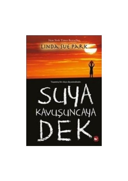Suya Kavuşuncaya Dek Anonim Yazar Ciltsiz Normal Boy 133 Sayfa