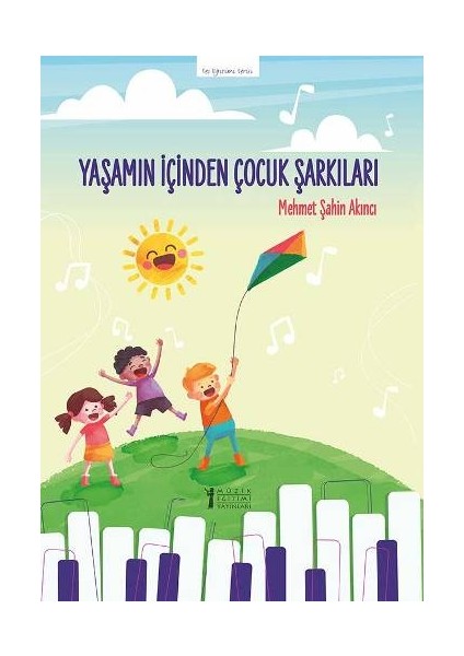 Yaşamın Içinden Çocuk Şarkıları