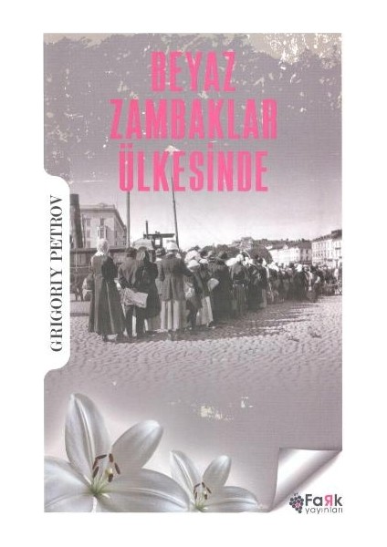 Beyaz Zambaklar Ülkesinde