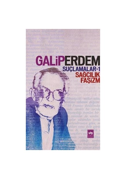 Suçlamalar - 1 Sağcılık, Faşizm