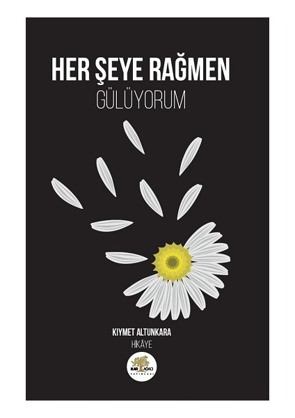 Her Şeye Rağmen Gülüyorum