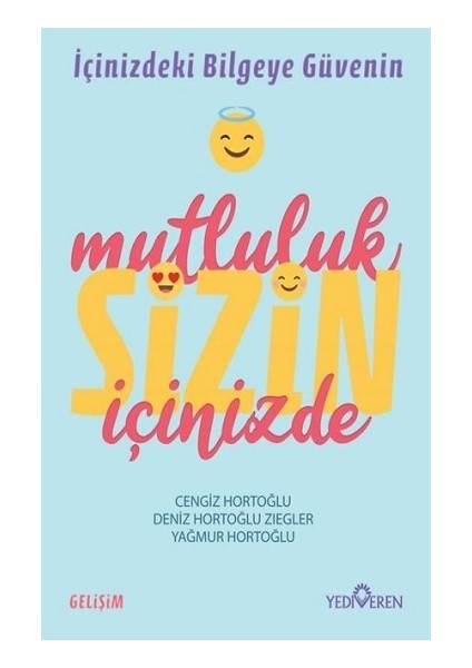 Mutluluk Sizin Içinizde