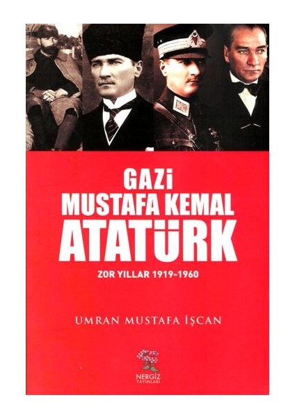 Gazi Mustafa Kemal Atatürk