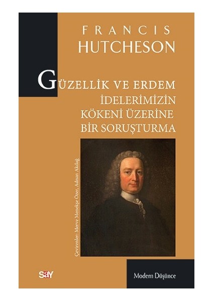 Güzellik ve Erdem Idelerimizin Kökeni Üzerine Bir Soruşturma