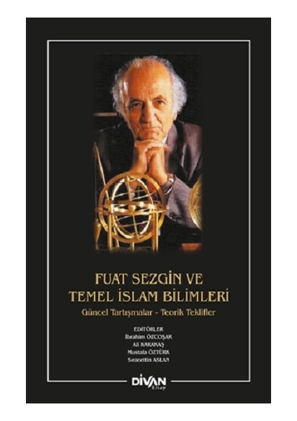Fuat Sezgin ve Temel Islam Bilimleri
