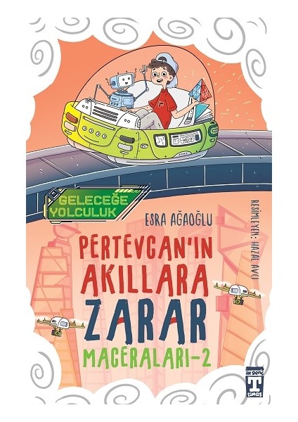 Geleceğe Yolculuk - Pertevcan'ın Akıllara Zarar Maceraları 2