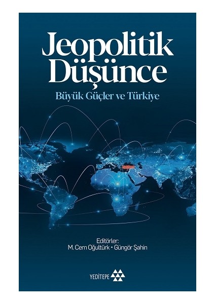 Jeopolitik Düşünce Büyük Güçler ve Türkiye