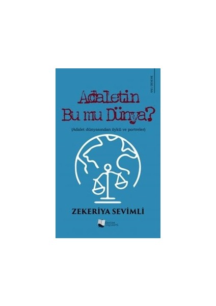 Adaletin Bu Mu Dünya?